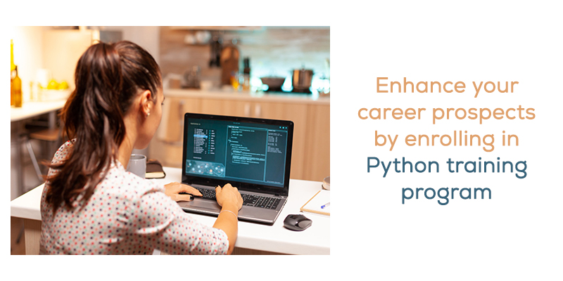 Enhance your career prospects by enrolling in Python training program