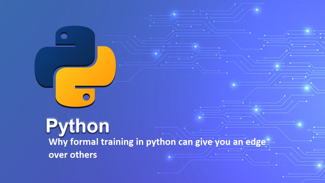 Why formal training in python can give you an edge over others
