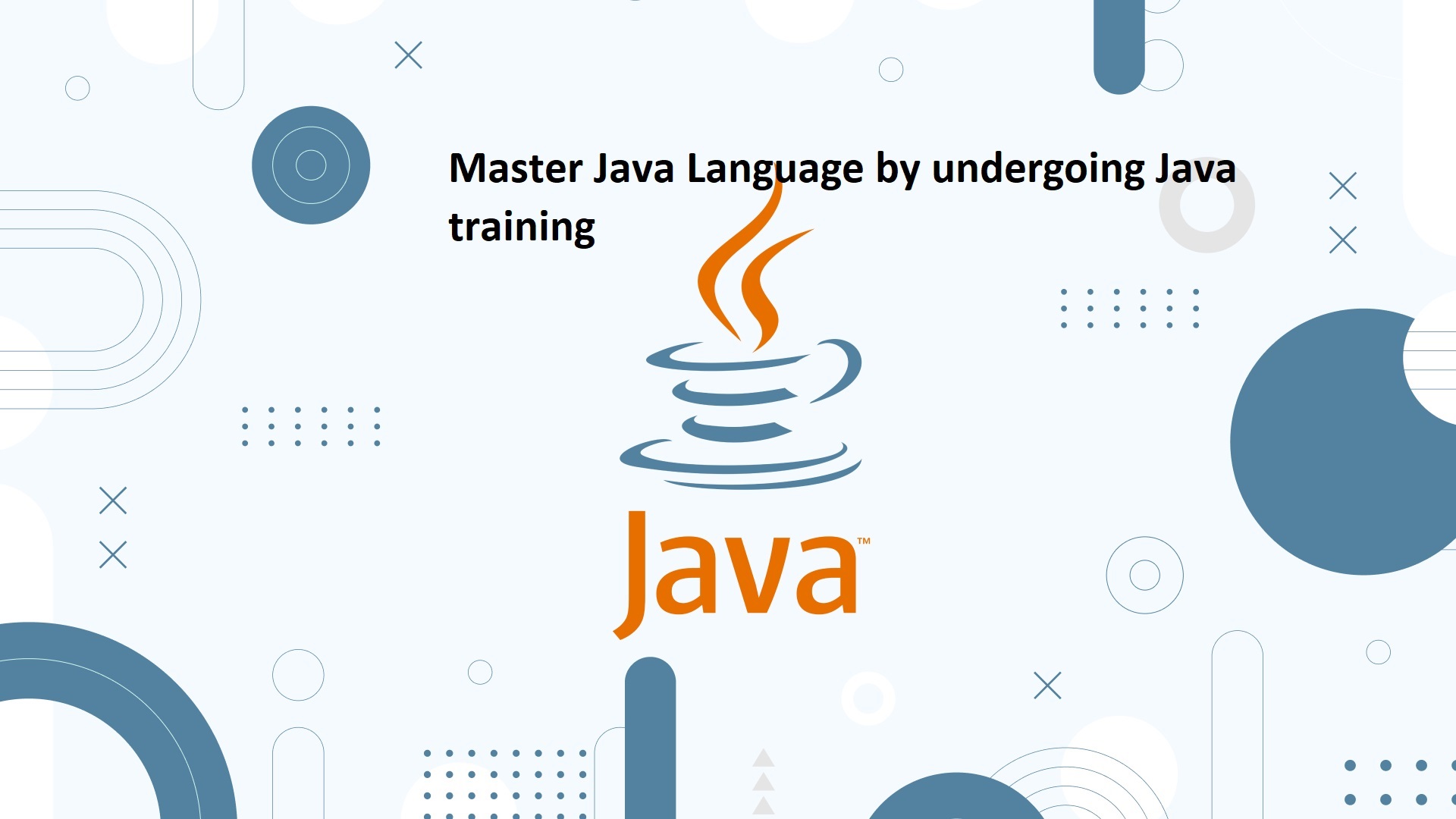 Master Java Language by undergoing Java training