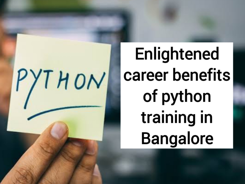 Enlightened career benefits of phyton training in Bangalore